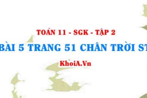 Bài 5 trang 51 Toán 11 Tập 2 Chân trời sáng tạo